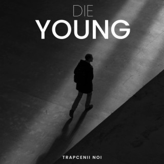 Die Young