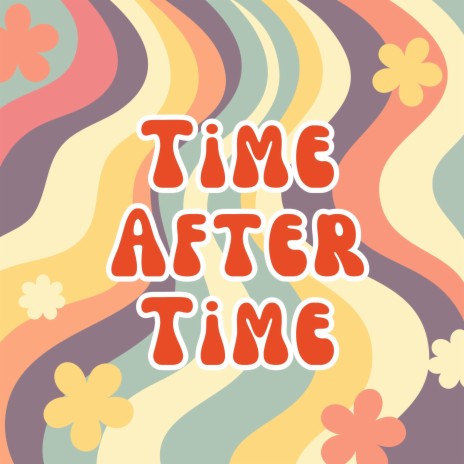 I Will Be Waiting Time After Time (Time After Time) | Boomplay Music