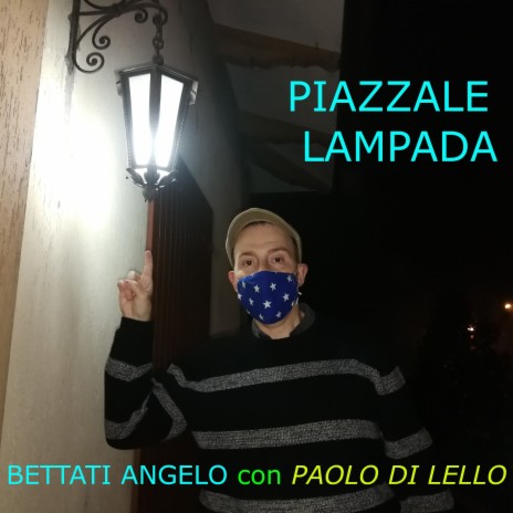 Piazzale lampada ft. Di Lello Paolo