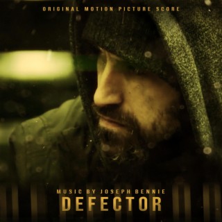 Defector (Original Motion Picture Score)