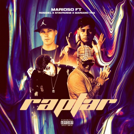 Raptar ft. Rossielbby, Mariano TNA & Stavro512 | Boomplay Music