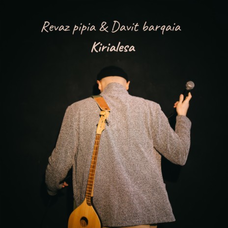 Kirialesa ft. Davit barqaia | Boomplay Music