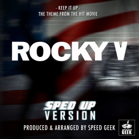 Keep It Up (From Rocky V) (Sped Up) | Boomplay Music