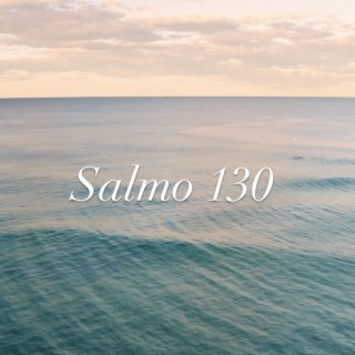 Salmo 130 (Psalm 130, תהלים קל) Esto también es para bien