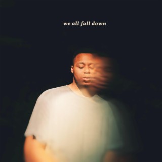 We All Fall Down