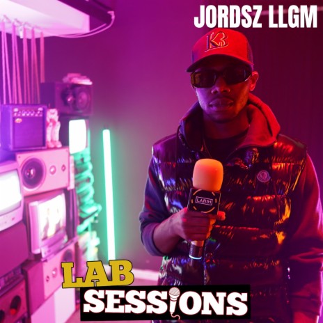 JORDSZ LLGM (#LABSESSIONS LIVE) (Live) ft. JORDSZLLGM