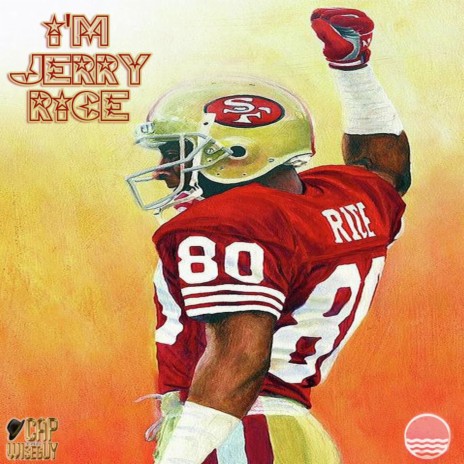 I'M JERRY RICE | Boomplay Music