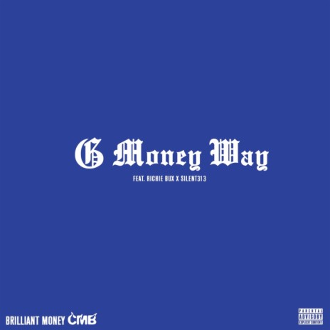 G Money Way ft. Richie Bux, Silent 313 & Chances Make Bosses