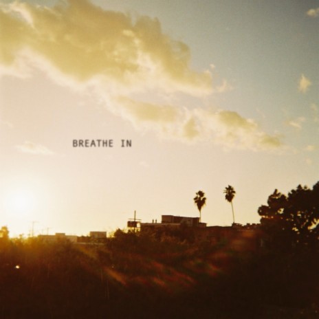 Breathe In ft. gnash | Boomplay Music