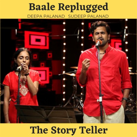 Baale Replugged ft. Deepa Palanad | Boomplay Music