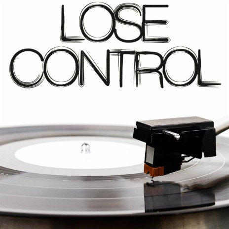 Lose Control (Originally Performed by Teddy Swims) [Instrumental] | Boomplay Music