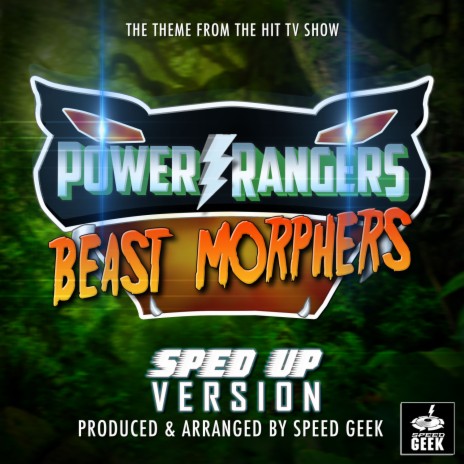 Power Rangers Beast Morphers Main Theme (From ''Power Rangers Beast Morphers'') (Sped Up) | Boomplay Music