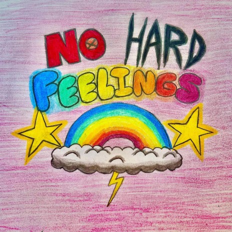 No Hard Feelings | Boomplay Music