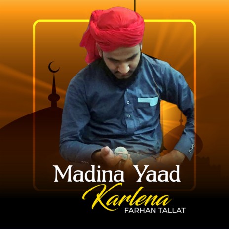 Madina Yaad Karlena | Boomplay Music