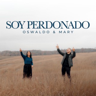 Soy Perdonado lyrics | Boomplay Music