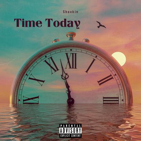 Time Today | Boomplay Music