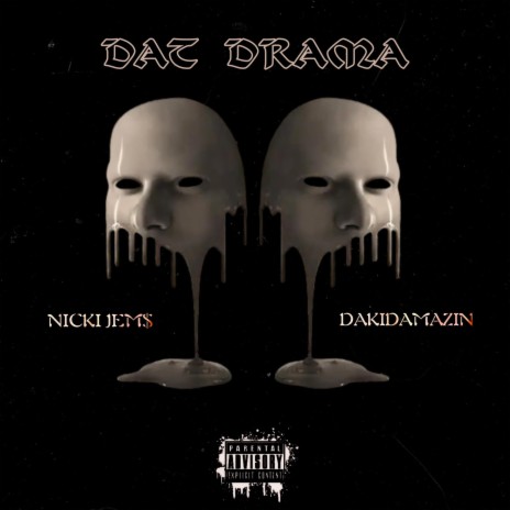 Dat Drama ft. Dakidamazin | Boomplay Music