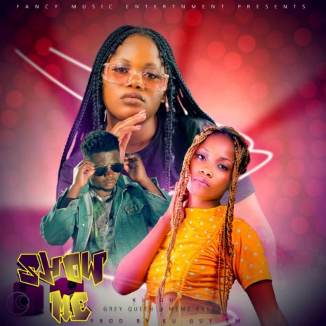 SHOW ME ft. Memz Babz & Grey Queen - Ku Guy Zambia MP3 download | SHOW ...