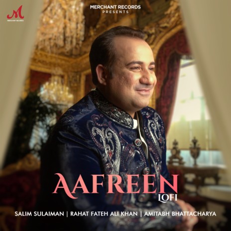 Aafreen Lofi ft. Rahat Fateh Ali Khan & Amitabh Bhattacharya | Boomplay Music