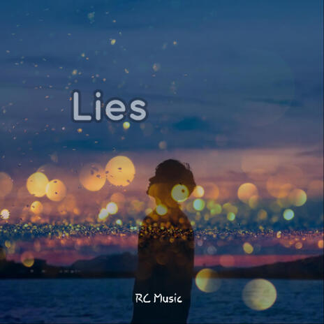 Lies | Boomplay Music