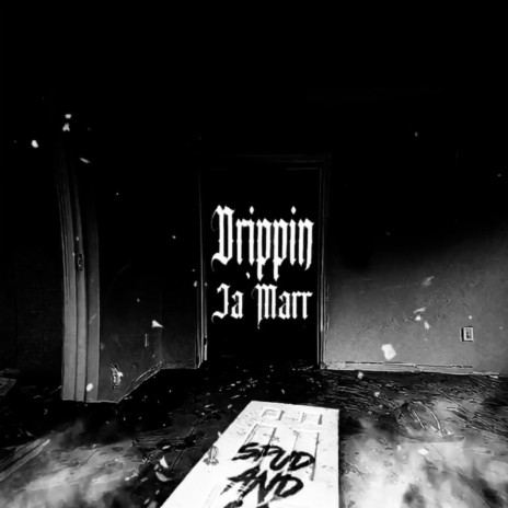 Drippin Ja'Marr | Boomplay Music