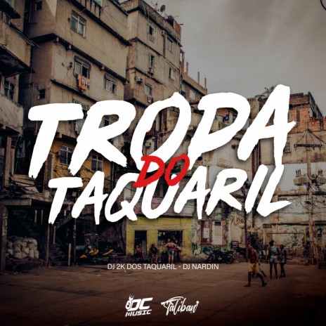 Tropa do Taquaril ft. Mc TH, Mc Morena, Mc Magrinho, DJ NARDIIN & MC ZAN | Boomplay Music