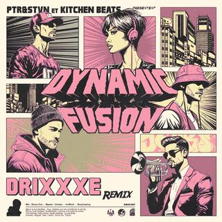 Dynamic Fusion-Remix Ep (Drixxxé Remix Remix Ep)