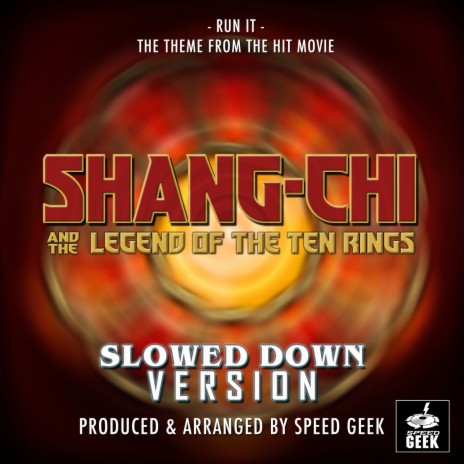 Run It (From ''Shang-Chi And The Legend Of The Ten Rings'') (Slowed Down) | Boomplay Music