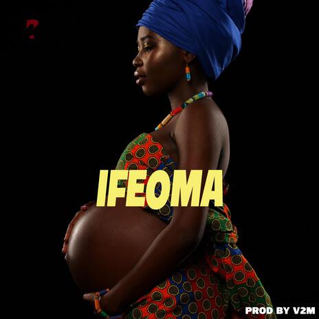 IFEOMA | Boomplay Music