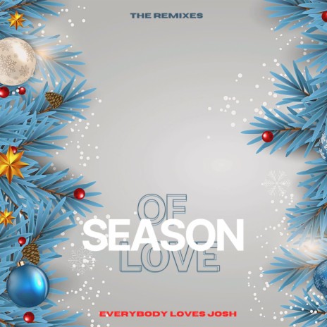 Season Of Love ft. Everybody Loves Josh & Chima Chil | Boomplay Music