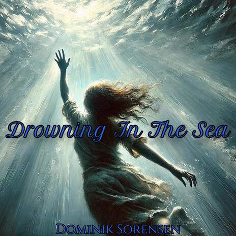 Drowning In The Sea (Female Version)