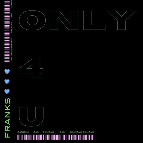 ONLY 4 U ft. AFTERPARTY | Boomplay Music