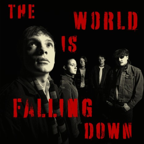 The World Is Falling Down | Boomplay Music