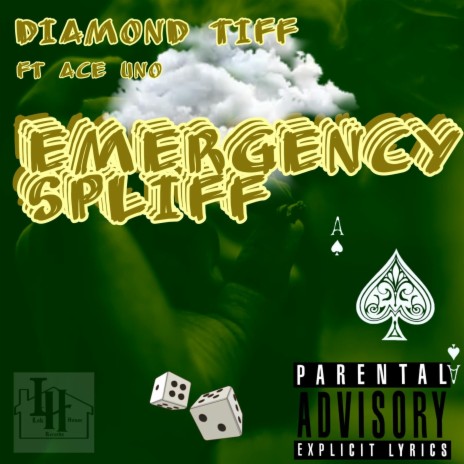 EMERGENCY SPLIFF ft. DIAMOND TIFF | Boomplay Music