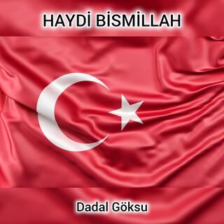 HAYDİ BİSMİLLAH