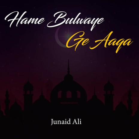 Hame Bulwaye Ge Aaqa | Boomplay Music