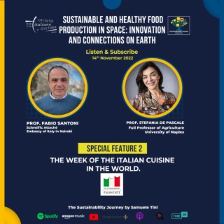 Special Episode 2 Sustainable and healthy food production in space: innovation and connections on Earth| Prof. Fabio Santoni and Prof. Stefania De Pascale