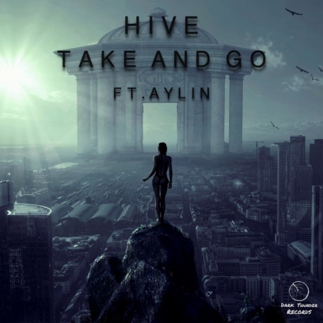 Take And Go ft. Aylin | Boomplay Music