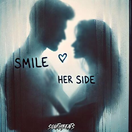 SMILE (HER SIDE) | Boomplay Music