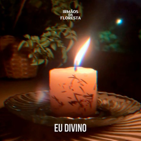 Eu Divino | Boomplay Music