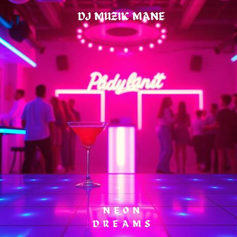 Neon Dreams | Boomplay Music