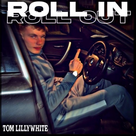 Tom Lillywhite (Roll in Roll out)