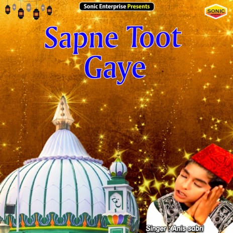 Sapne Toot Gaye (Islamic) | Boomplay Music