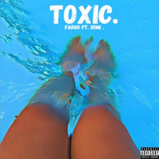 Toxic ft. SOMI lyrics | Boomplay Music