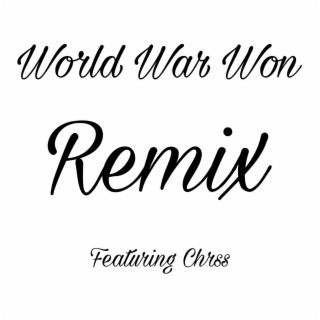 World War Won (Remix)