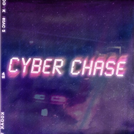 CYBER CHASE | Boomplay Music