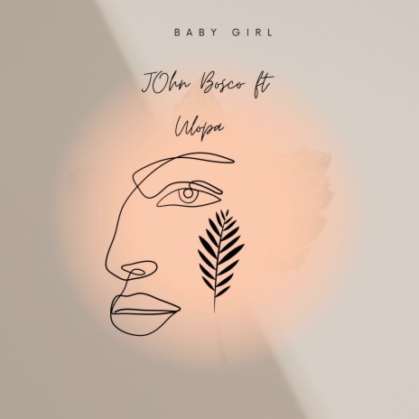 Baby Girl ft. Ulopa | Boomplay Music
