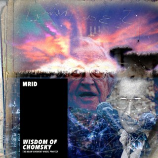 Wisdom of Chomsky - Volume 1 (The Noam Chomsky Music Project)