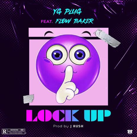 Lock up ft. Flowbaker | Boomplay Music