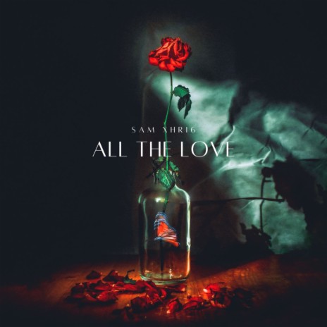 All the love | Boomplay Music